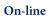 On-line